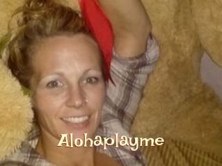Alohaplayme