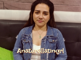Anaturallatingrl