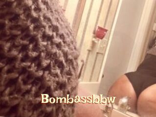 Bombassbbw
