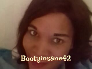 Bootyinsane42