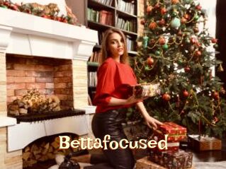 Bettafocused