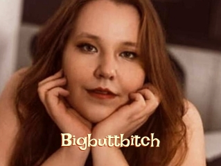 Bigbuttbitch