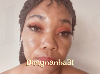 Dirtynanha31