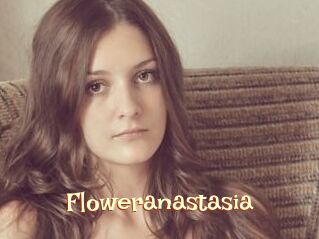Floweranastasia