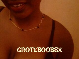 GROTEBOOBSX