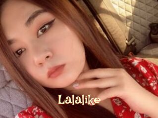 Lalalike