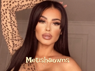 Metishaowns