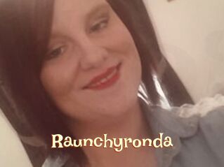 Raunchyronda