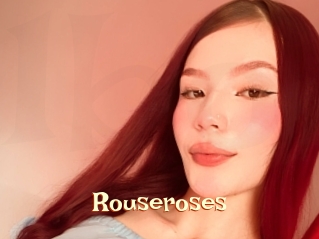 Rouseroses