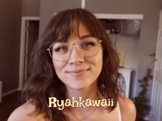 Ryahkawaii