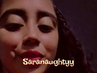 Saranaughtyy