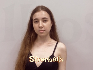 Silverbails