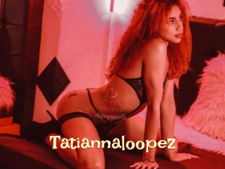 Tatiannaloopez