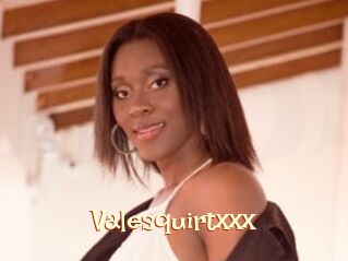 Valesquirtxxx