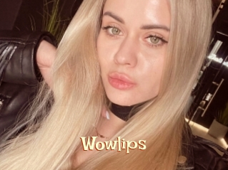 Wowlips