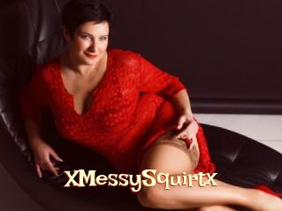 XMessySquirtx