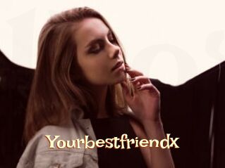 Yourbestfriendx