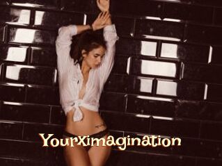 Yourximagination